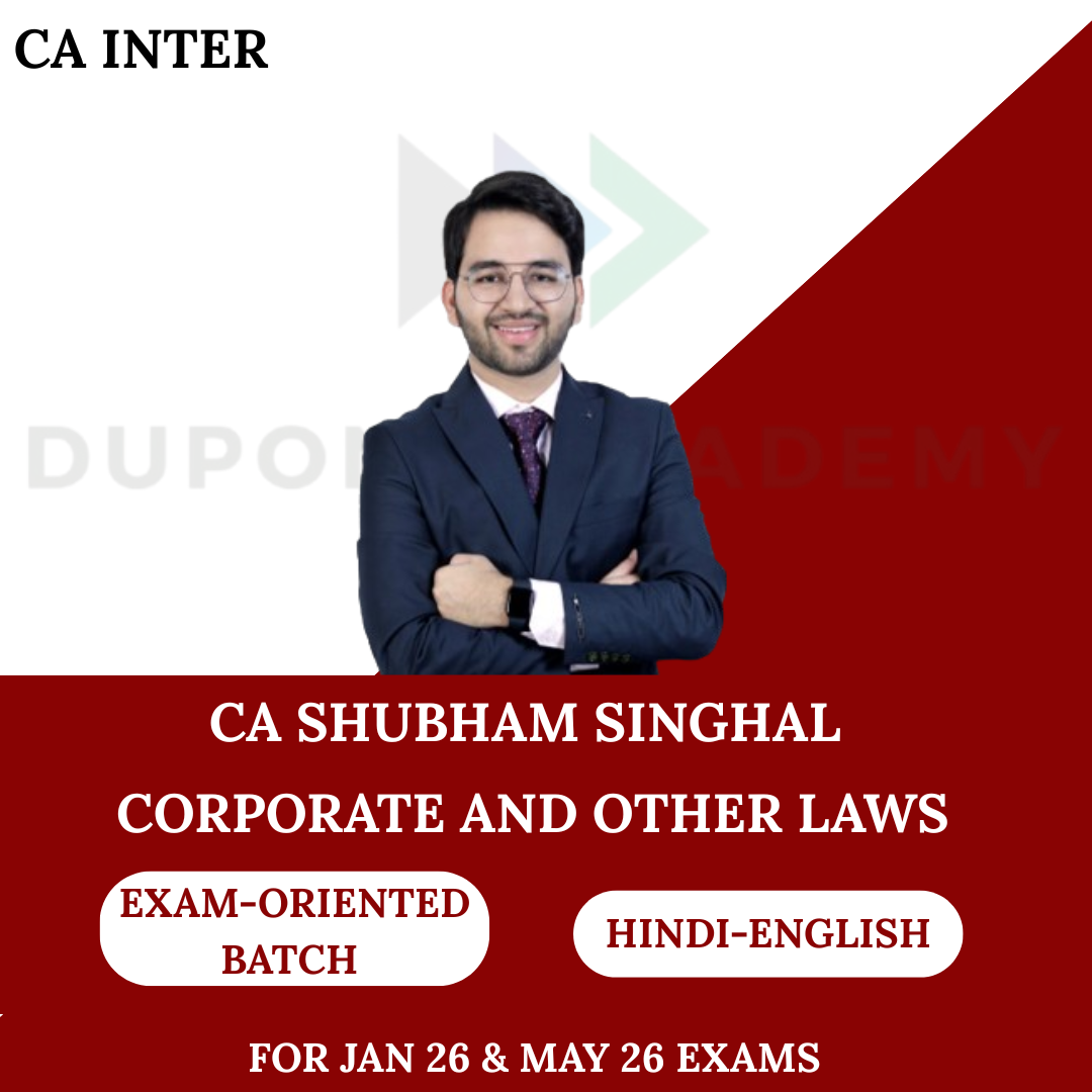 CA Inter Law  Exam Oriented  Batch for Jan 26 & May 26 Exams By CA Shubham Singhal