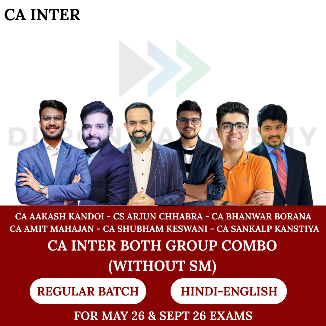 CA Inter Both Group Combo (Without SM) Regular Batch for May 26 & Sept 26 Exams By CA Aakash Kandoi, CA Arjun Chhabra, CA Bhanwar Borana, CA Amit Mahajan, CA Shubham Keswani, CA Sankalp Kanstiya