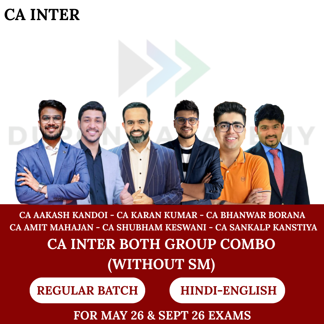 CA Inter Both Group Combo (Without SM) Regular Batch for May 26 & Sept 26 Exams By CA Aakash Kandoi, CA Karan Kumar, CA Bhanwar Borana, CA Amit Mahajan, CA Shubham Keswani, CA Sankalp Kanstiya