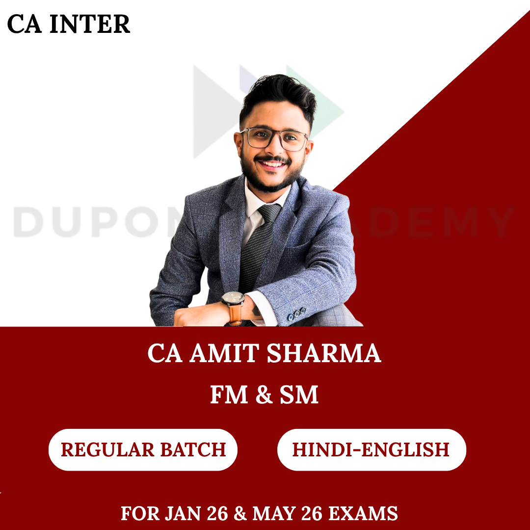 CA Inter FM-SM Regular Batch For Jan 26 & May 26 Exams By CA Amit Sharma
