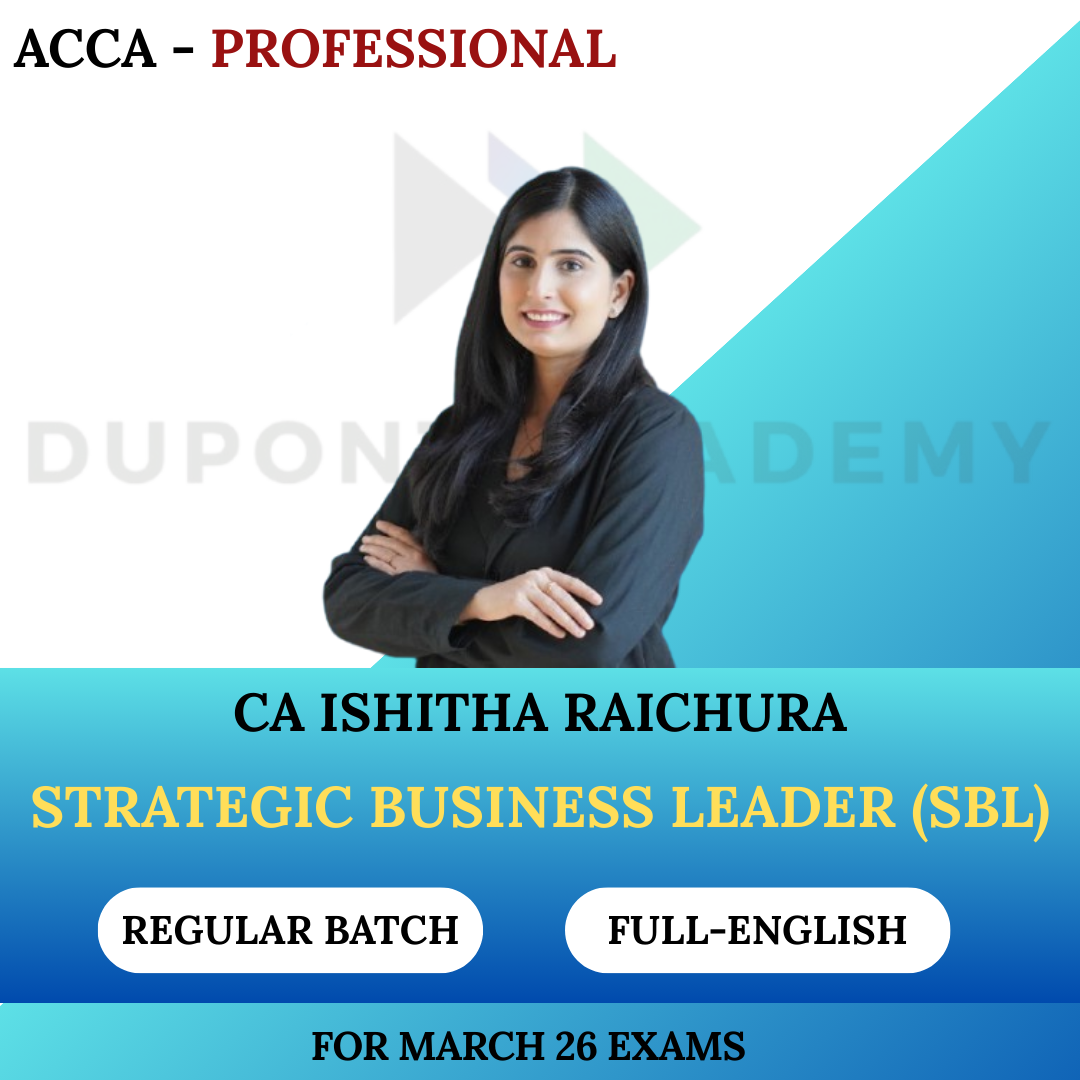 ACCA Professional - Strategic Business Leader (SBL) - March 2026 By CA Ishitha Raichura