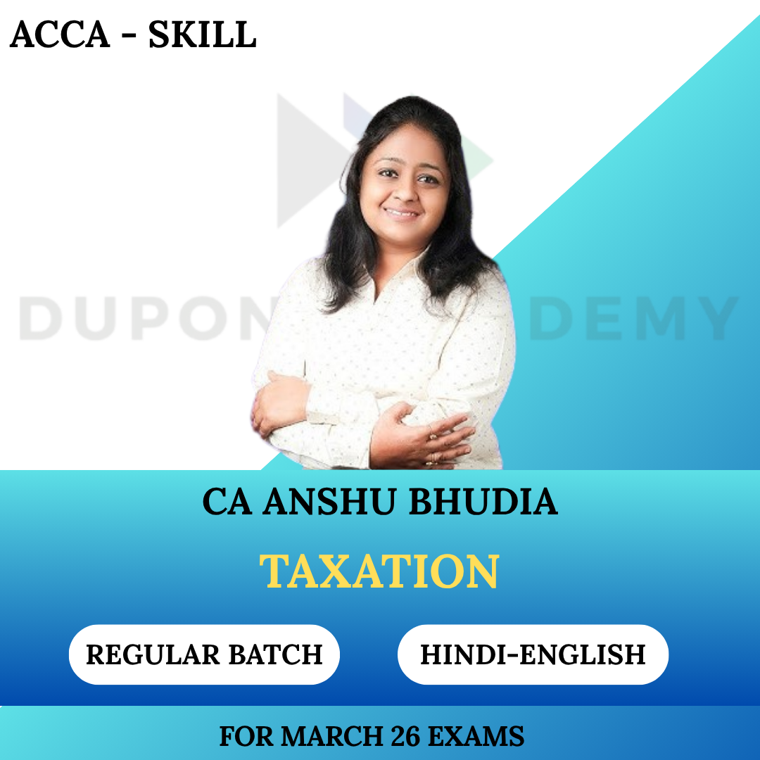 ACCA Skill - Taxation ( TX ) - March 2026 By CA Anshu Budhia