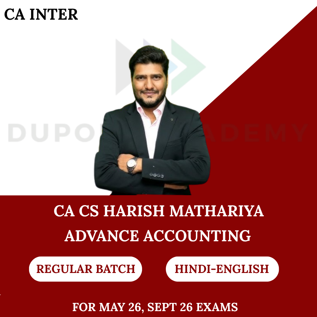 CA Inter Adv.Accounts Regular Batch for May & Sept 2026 By CS Harish Mathariya