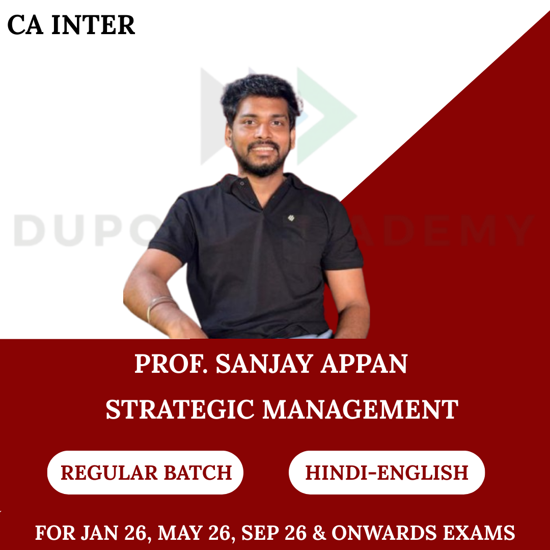 CA Inter Strategic Management (Regular Batch) for Jan 26, May 26, Sep 26 & Onwards By Prof. Sanjay