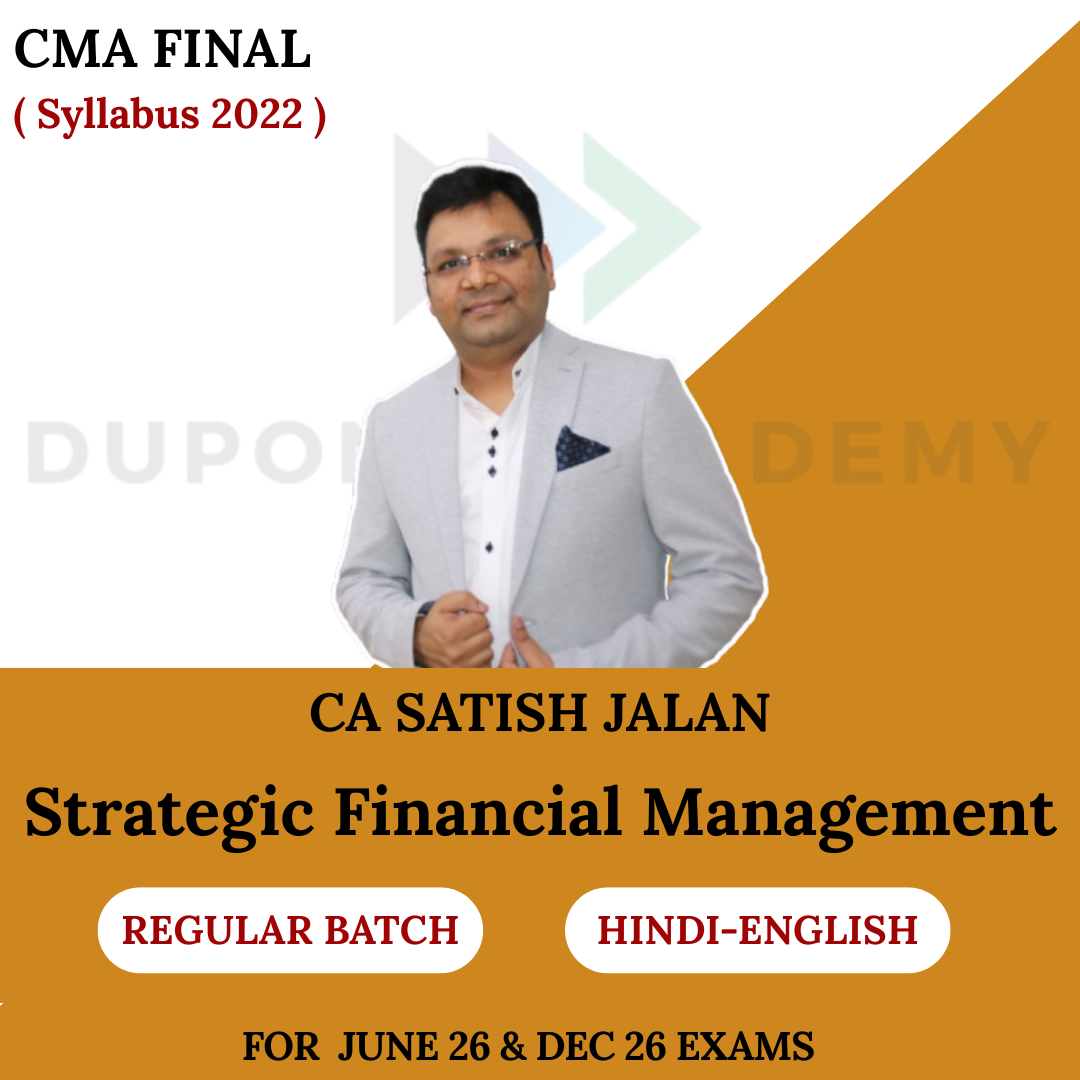CMA Final Strategic Financial Management ( SFM ) Regular Batch For June 2026, Dec 2026 By CA Satish Jalan