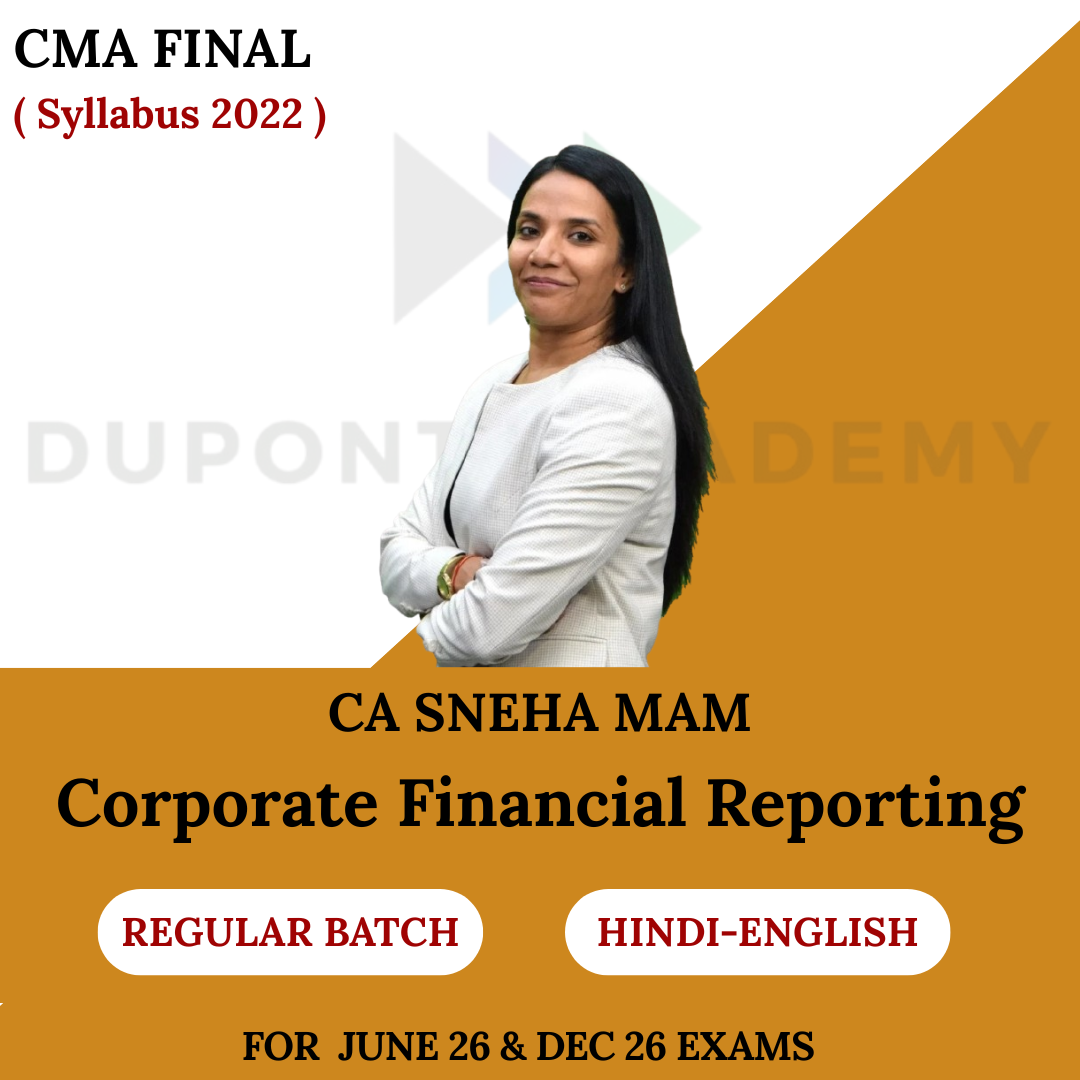 CMA Final Corporate Financial Reporting (CFR) Regular Batch For June 2026 & Dec 2026 By CA Sneha Mam