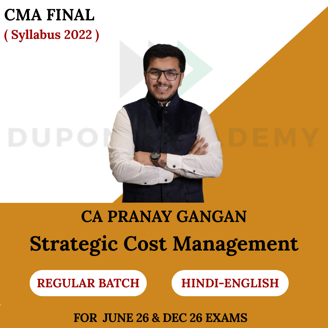 CMA Final Strategic Cost Management (SCM) Regular Batch For June 2026 & Dec 2026 By CA Pranay Gangan