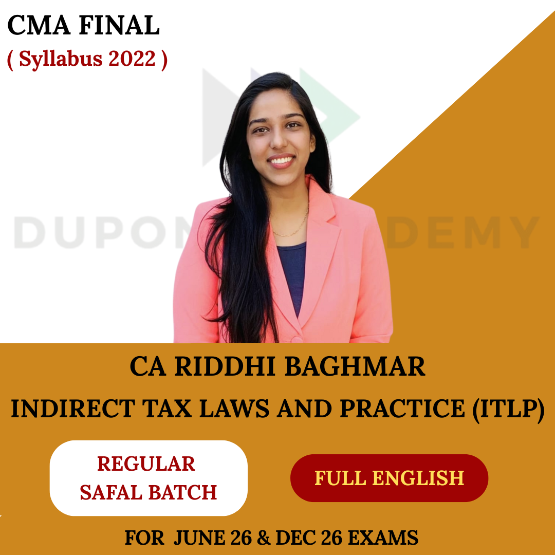 CMA Final IDT Safal - Full English - Regular Batch (ITLP) Regular Batch For June 2026 & Dec 2026 Exams By CA Riddhi Baghmar