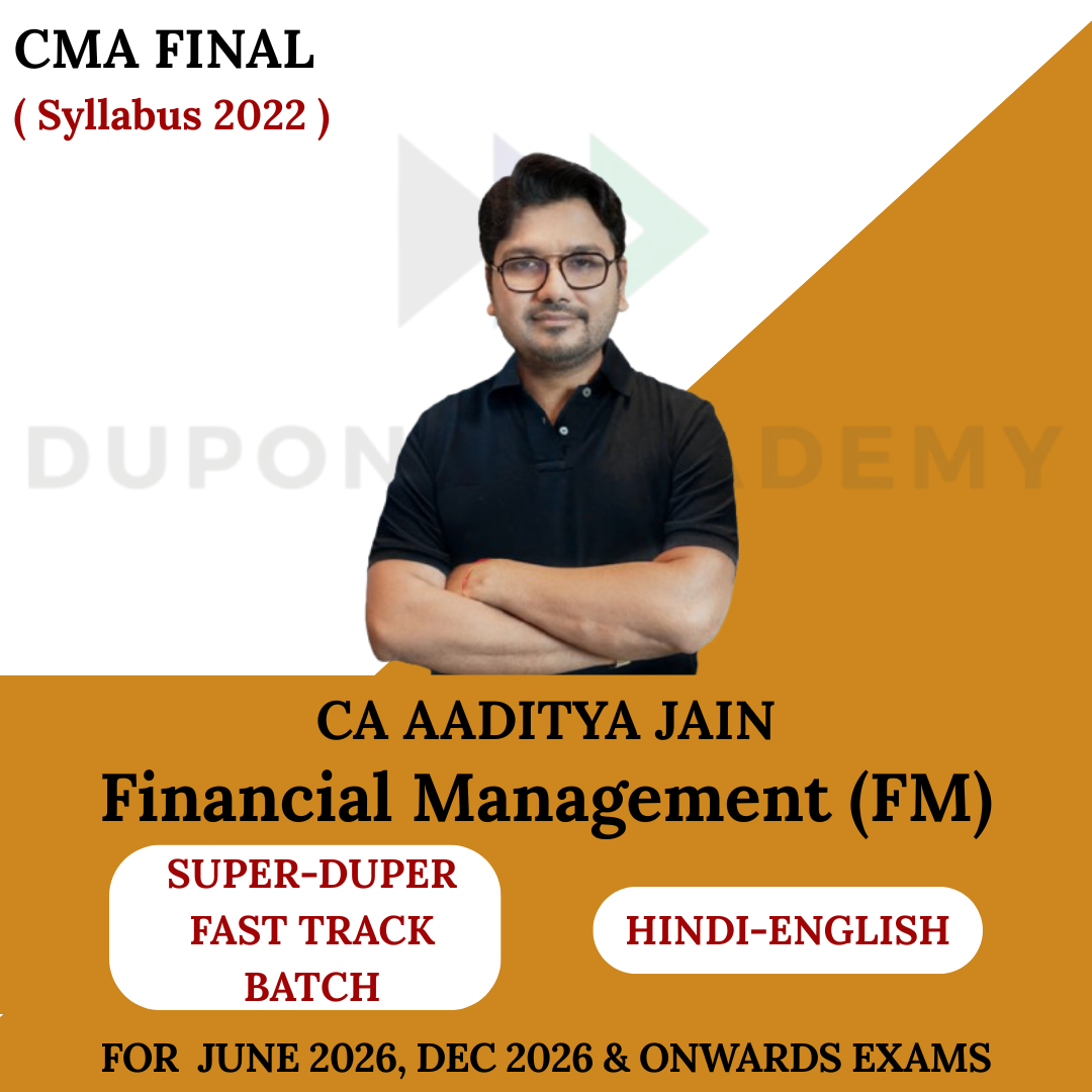 CMA Inter Financial Management (FM) Super-Duper Fast Track Batch - For June 2026 & Dec 2026 By CA Aaditya Jain