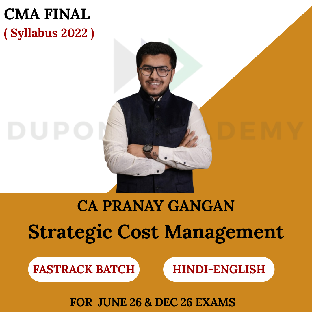 CMA Final Strategic Cost Management (SCM) Fastrack Batch For June 2026 & Dec 2026 By CA Pranay Gangan