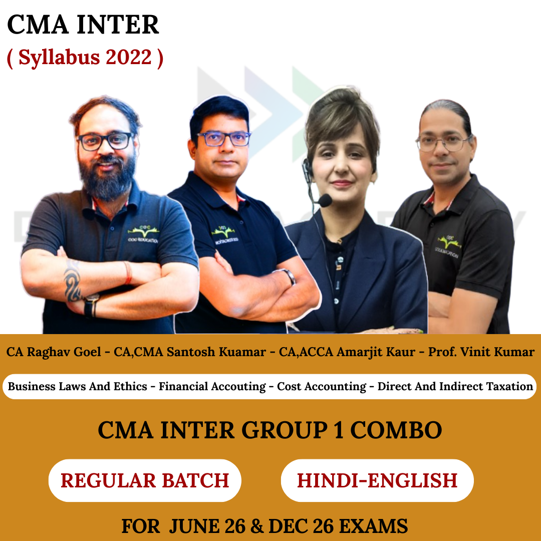 CMA Inter Group-1 Combo - Regular Batch - For June 2026 & Dec 2026 By Prof. Nitin Bhardwaj, CA, CA,ACCA Amarjit Kaur, CMA Santosh Kumar & Prof. Vinit Kumar