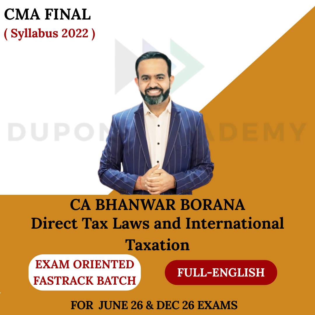 CMA Final Direct Tax (Exam Oriented) for June & Dec 2026 - Full English By CA Bhanwar Borana