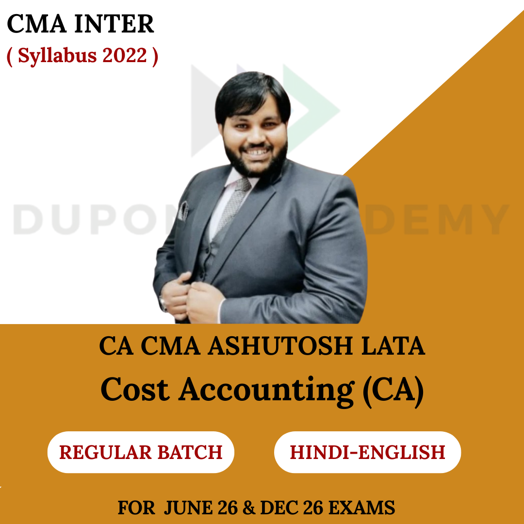 CMA Inter Cost Accounting (CA) Regular Batch - For June 2026 & Dec 2026 By CA,CMA Ashutosh Lata