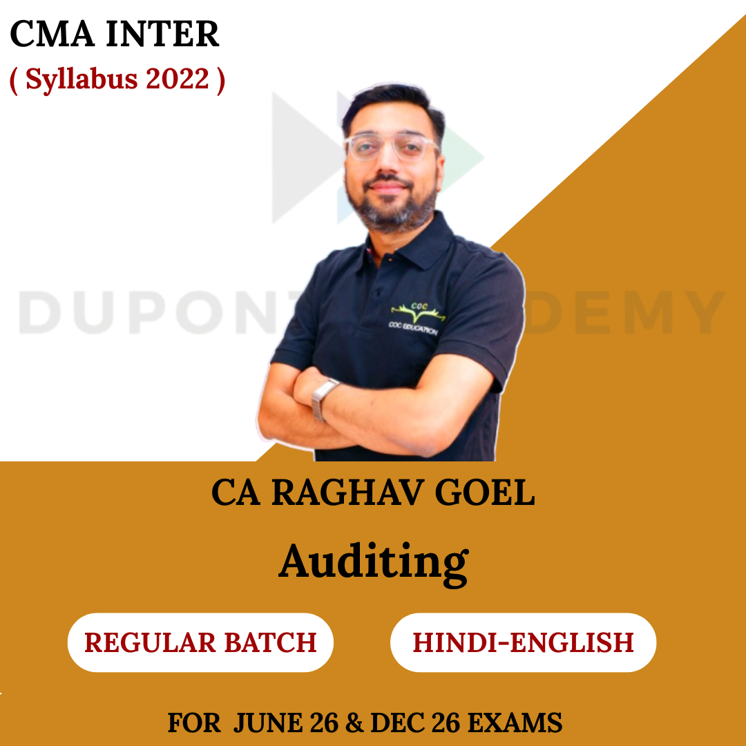 CMA Inter Auditing (Audit ) Regular Batch - For June 2026 & Dec 2026 By CA Raghav Goel