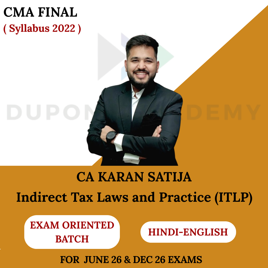 CMA Final Indirect Tax Laws and Practice (ITLP) Exam Oriented Batch For June 2026 & Dec 2026 By CA Vijay Sarda