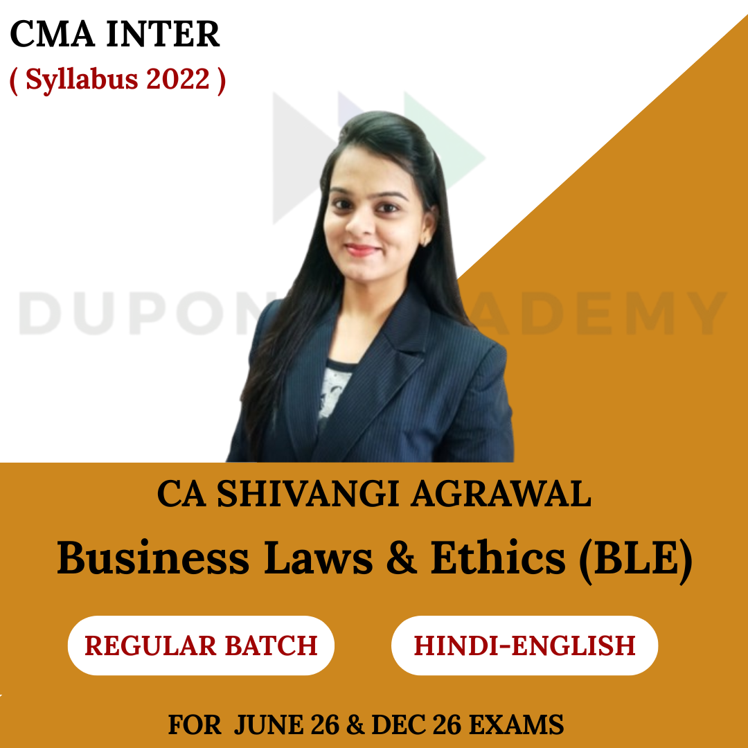 CMA Inter Business Laws & Ethics (BLE) Regular Batch - For June 2026 & Dec 2026 By CA Shivangi Agrawal