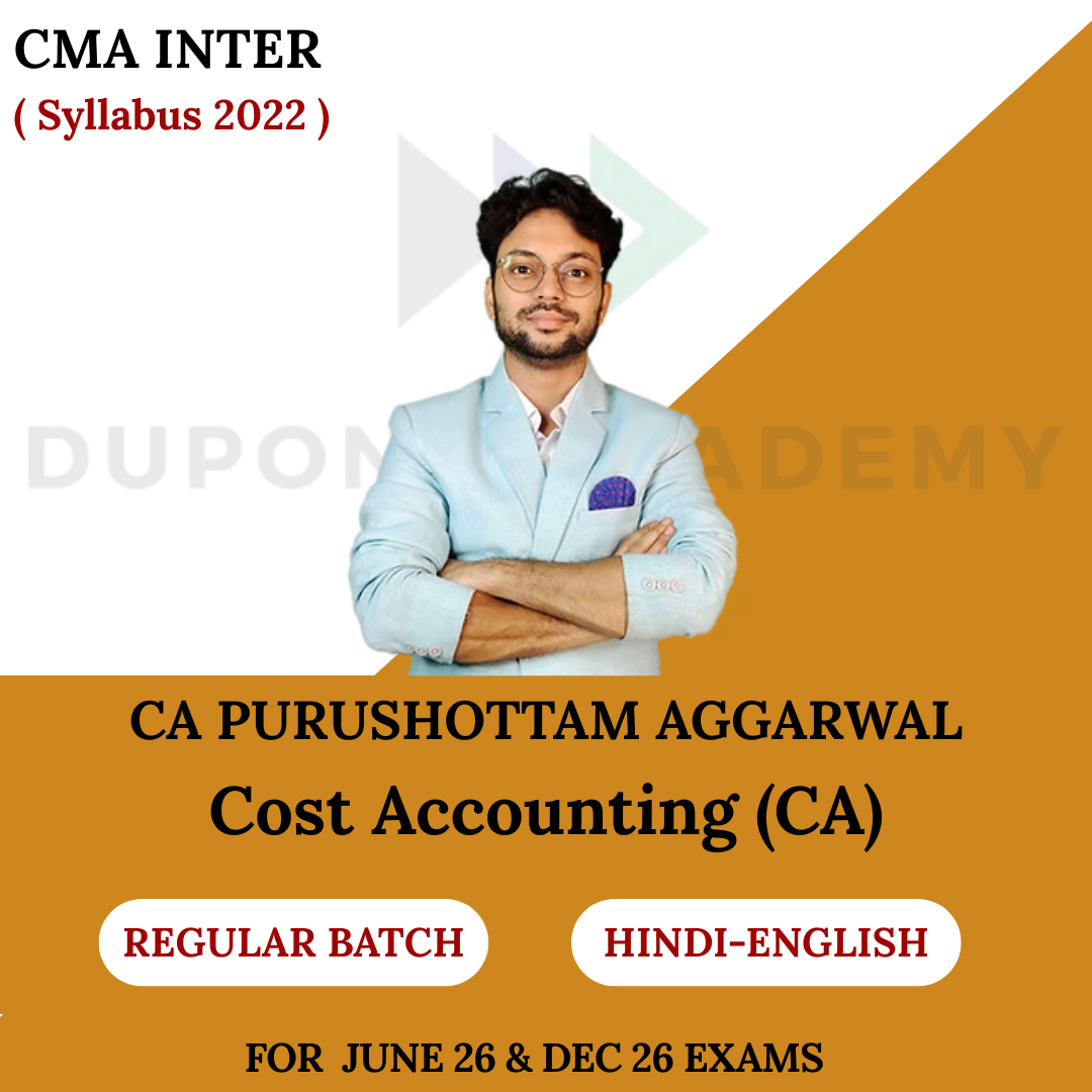 CMA Inter Cost Accounting (CA) Regular Batch - For June 2026 & Dec 2026 By CA Purushottam Aggarwal