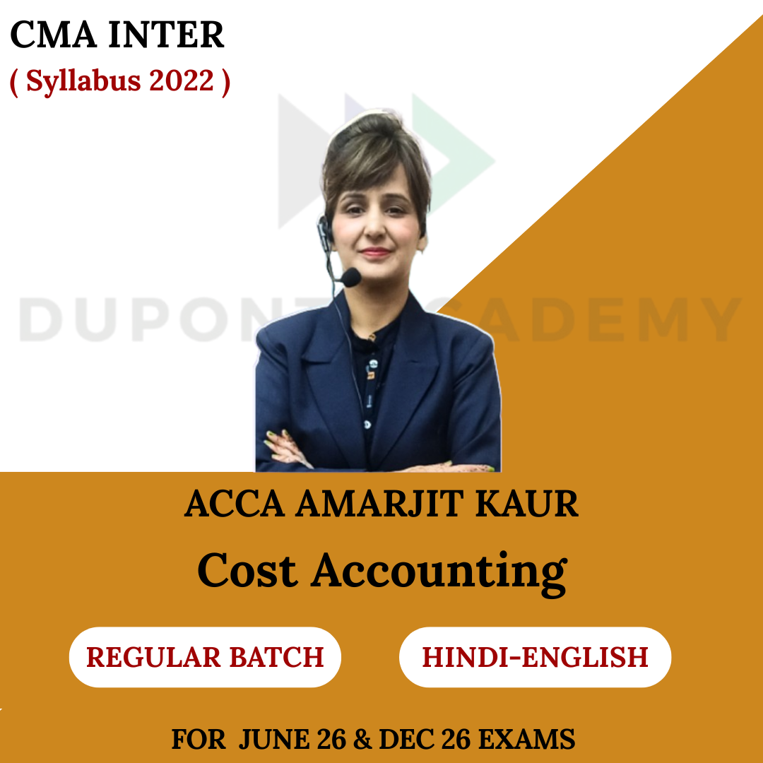 CMA Inter Cost Accounting (CA) Regular Batch - For June 2026 & Dec 2026 By CA,ACCA Amarjit Kaur