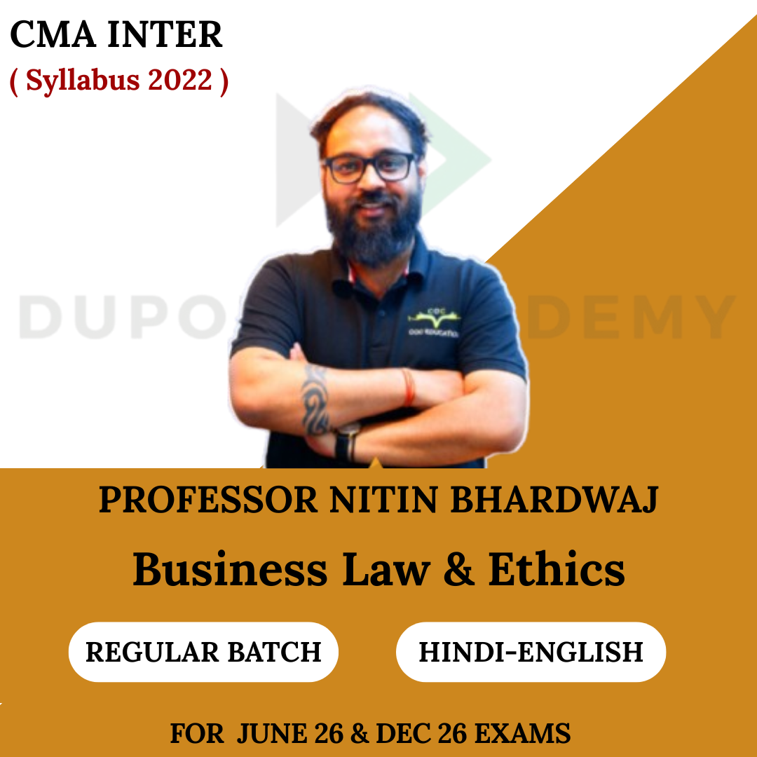 CMA Inter Business Law & Ethics (BLE) Regular Batch - For June 2026 & Dec 2026 By Prof. Nitin Bhardwaj
