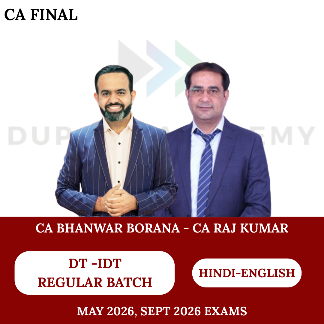 CA Final Direct & Indirect Tax (Regular Batch) For May/June & Sep/Dec'26 By CA Bhanwar Borana & CA Rajkumar