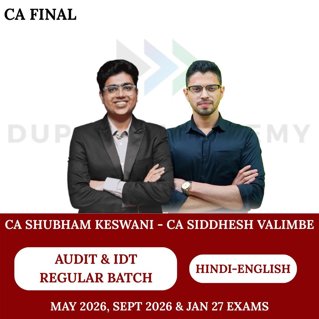 CA Final Audit & Indirect Tax (Regular Batch) For May 26, Sep 26 & Onwards By CA Shubham Keswani & CA Siddhesh Valimbe