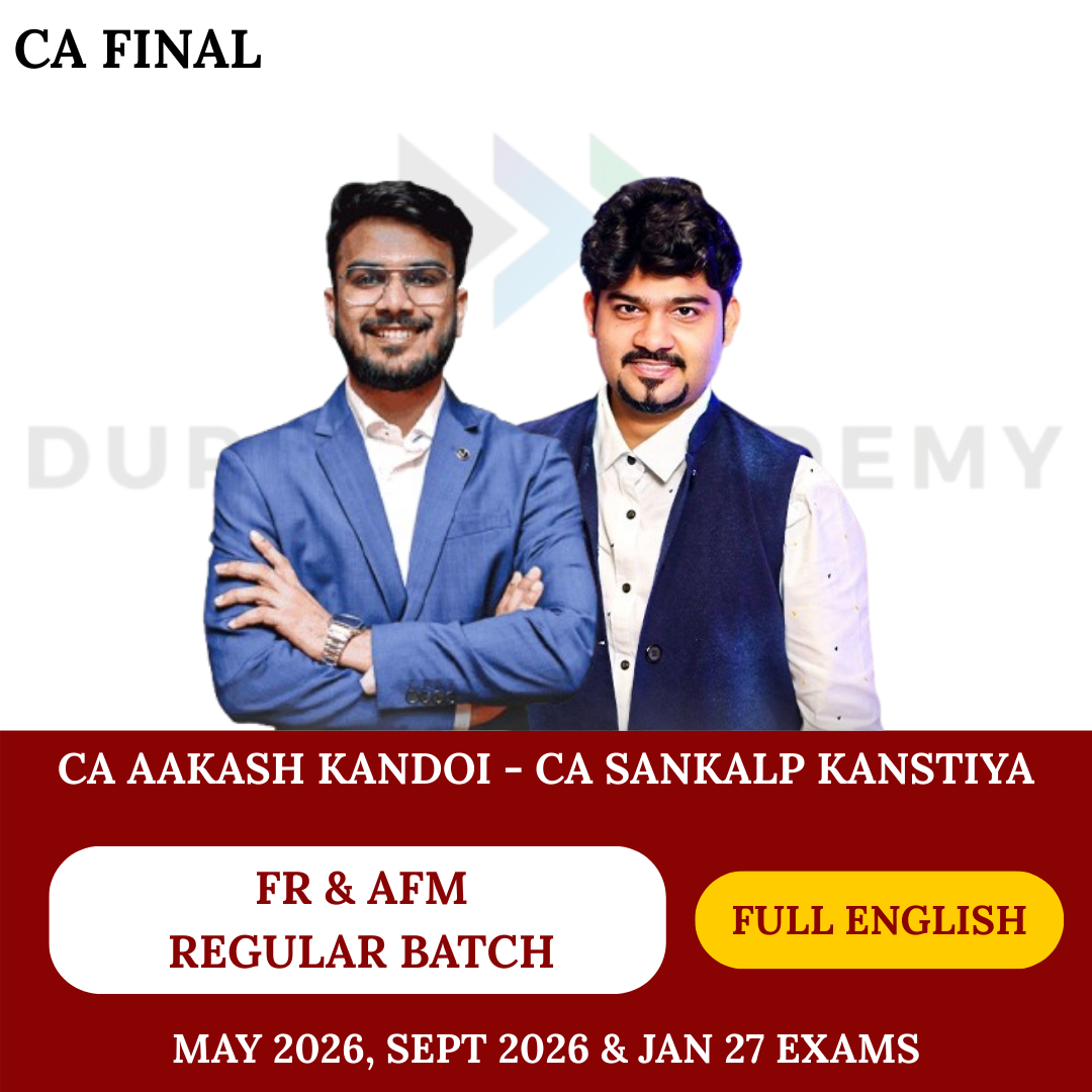 CA Final FR & AFM (Regular Batch) - Full English For May, Sep 26 Exams & onwards Exams By CA Aakash Kandoi & CA Sankalp Kanstiya
