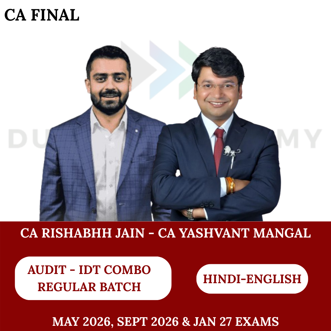 CA Final Audit & IDT Regular Batch Combo May 26, Sept 26 & Jan 27 Exams By CA Rishabh Jain & CA Yashvant Mangal