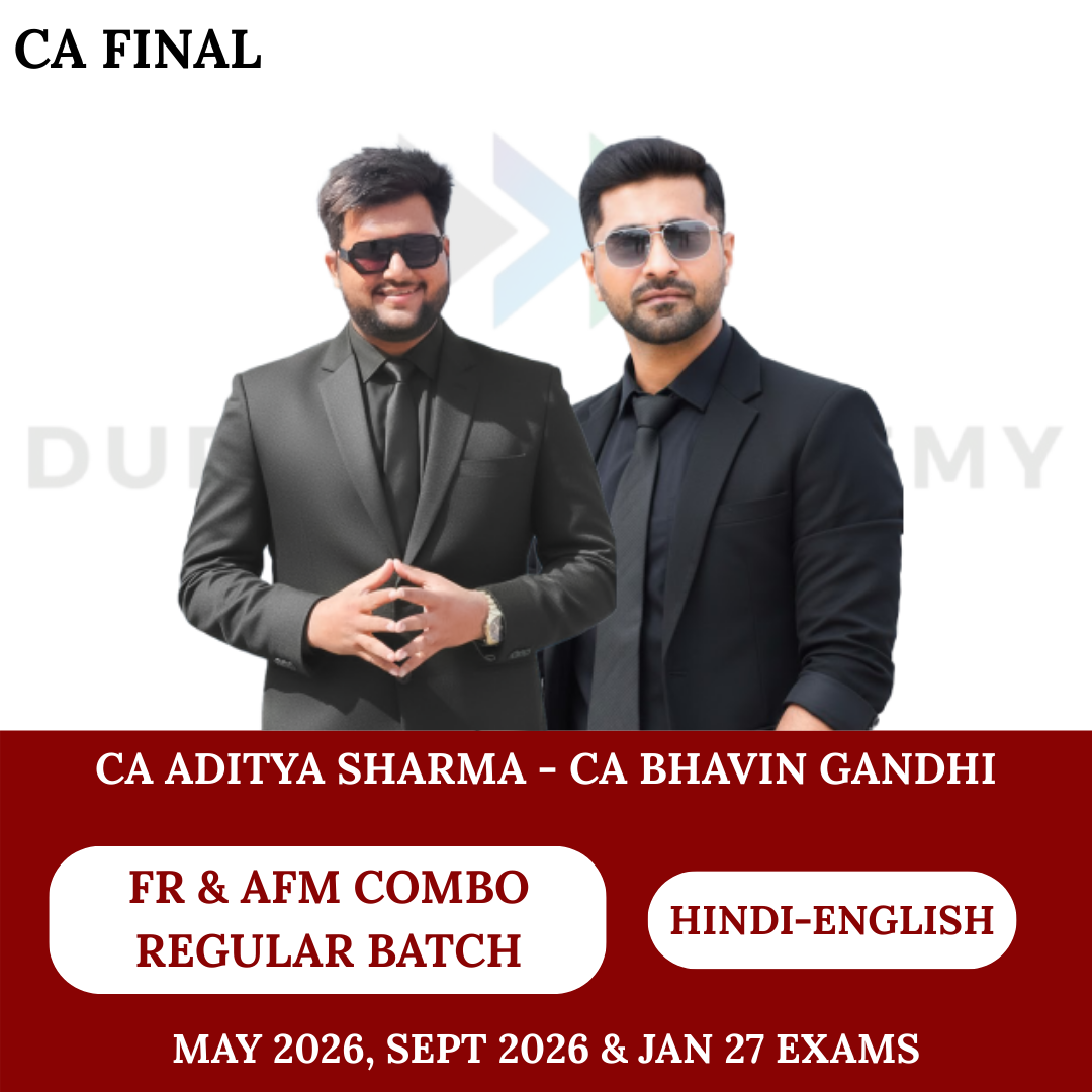 CA Final FR - AFM Regular Batch Combo May 26, Sept 26 & Jan 27 Exams By CA Aditya Sharma & CA Bhavin Gandhi