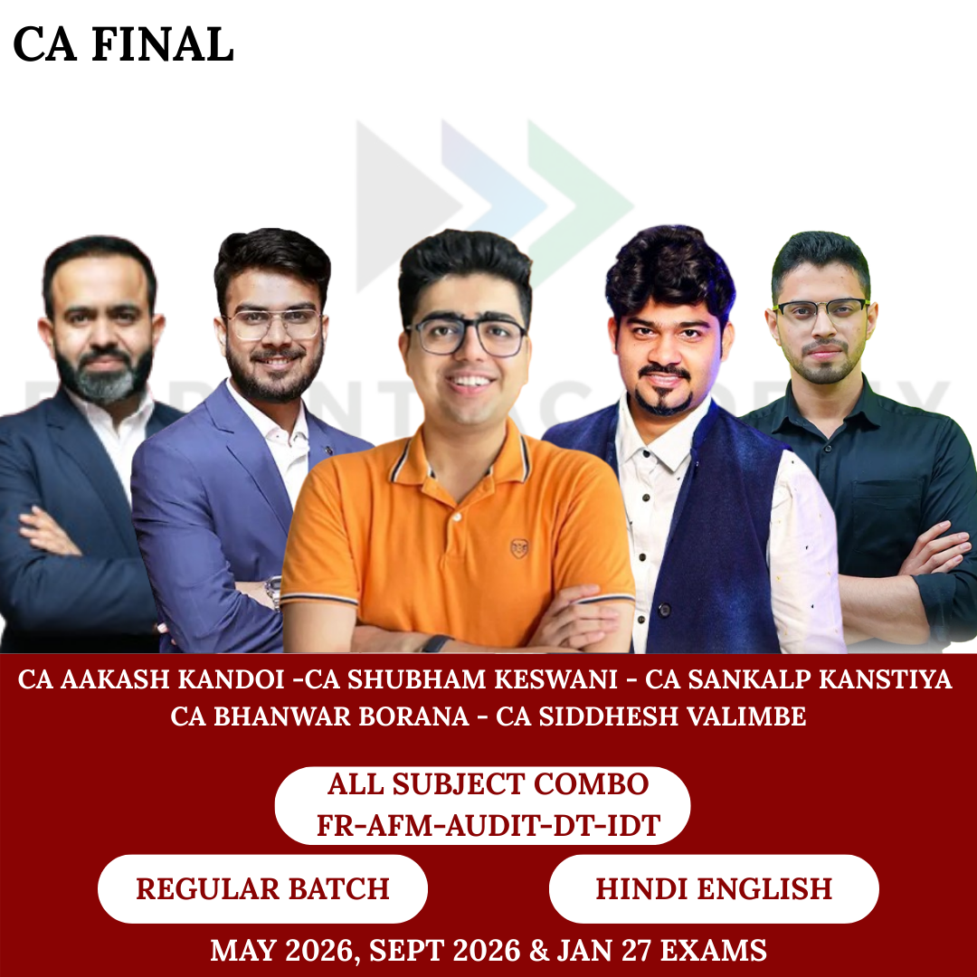 CA Final All Subjects Combo (Regular Batch) For Sep 26 & Jan 27 Exams By CA Aakash Kandoi, CA Shubham Keswani, CA Sankalp Kanstiya, CA Bhanwar Borana & CA Siddhesh Valimbe