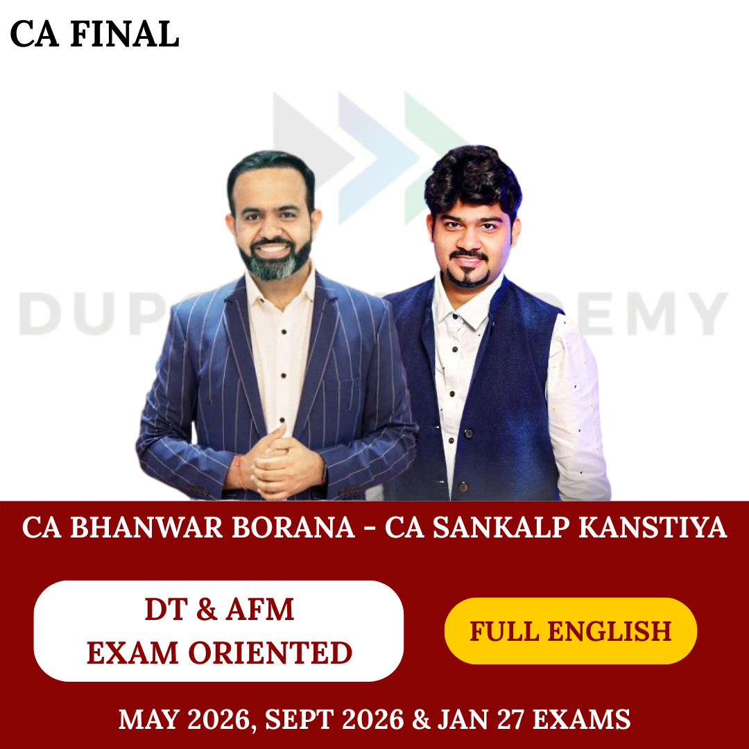CA Final Direct Tax & AFM (Exam Oriented-Fastrack) Combo For May 26, Sep 26 & Jan 27 Exams Full English - By CA Bhanwar Borana & CA Sankalp Kanstiya