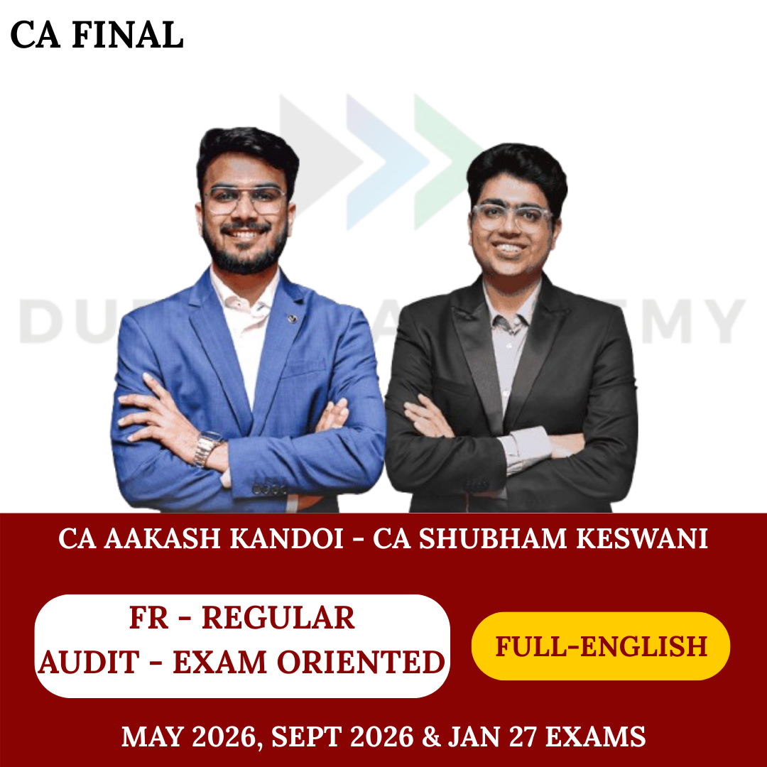 CA Final FR (Regular Batch) & Audit (Exam Oriented-Fastrack Batch) For May 26 & onwards Full English By CA Aakash Kandoi & CA Shubham Keswani