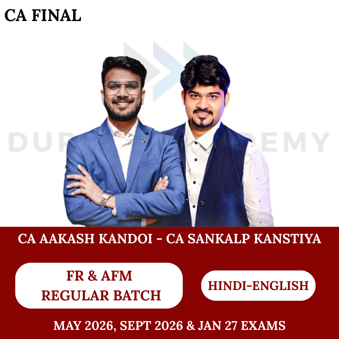 CA Final FR & AFM (Regular Batch) For May, Sep 26 & onwards Exams By CA Aakash Kandoi & CA Sankalp Kanstiya