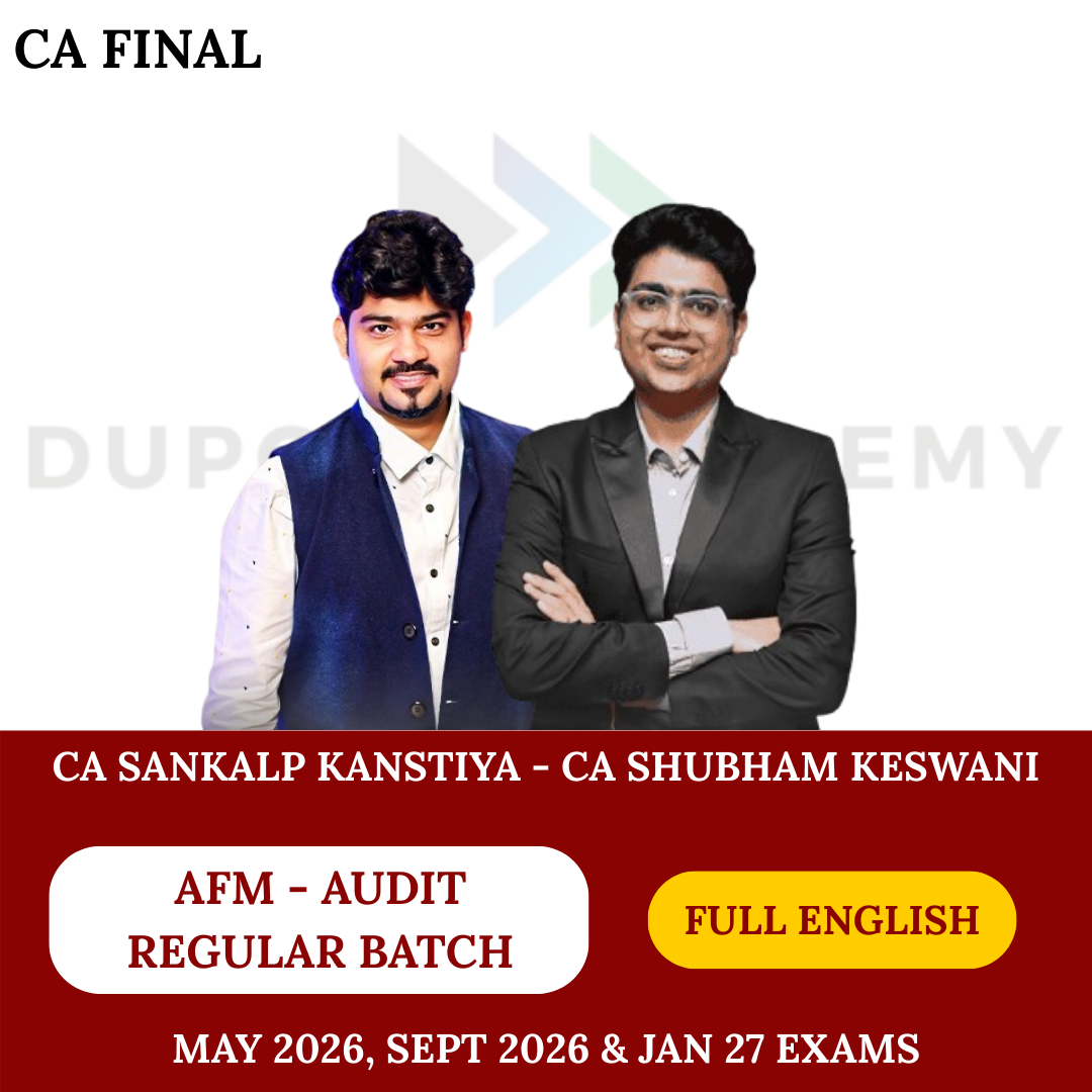 CA Final AFM & Audit (Regular Batch) For May 26, Sep 26 & Jan 27 Exams - Full English By CA Sankalp Kanstiya & CA Shubham Keswani