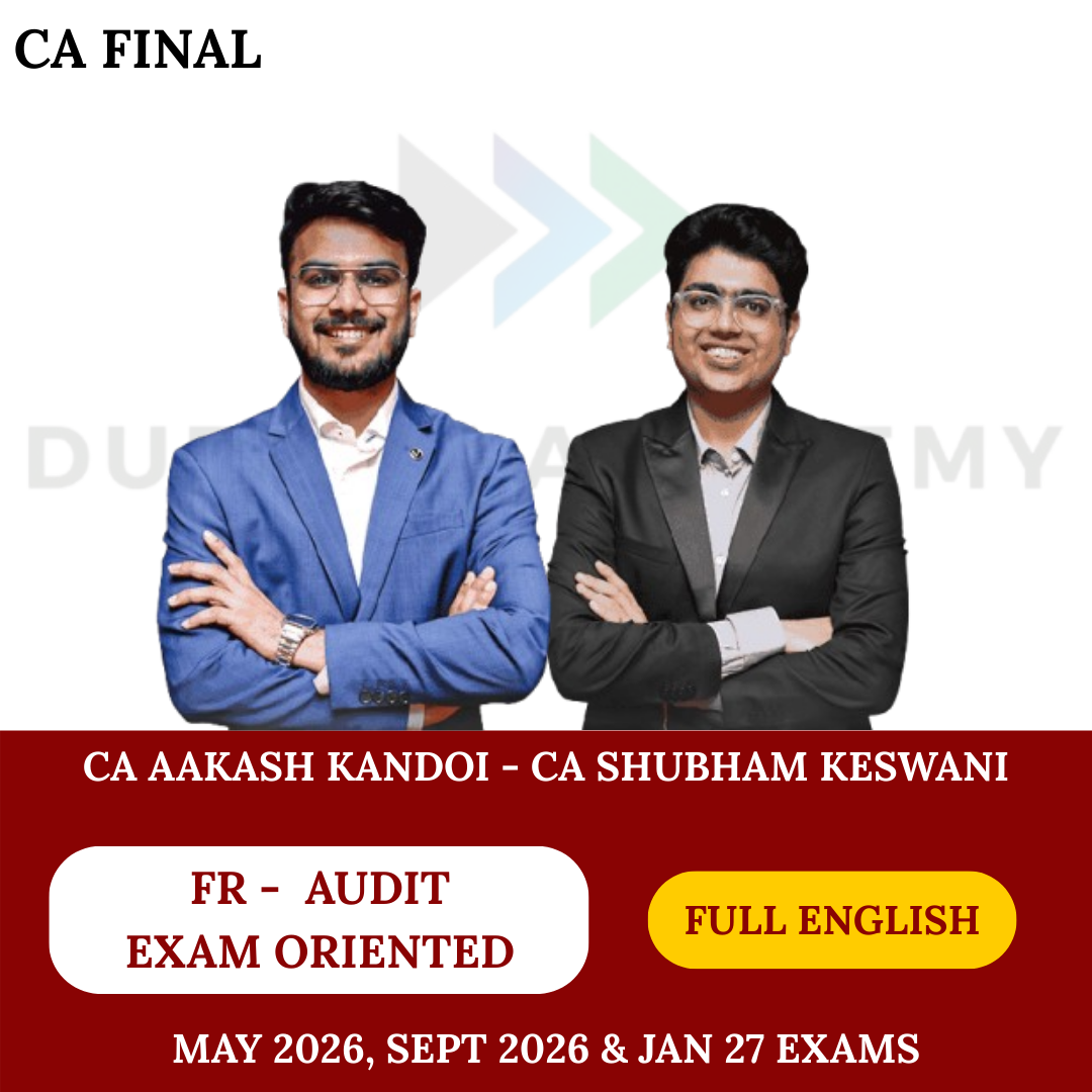 CA Final FR & Audit (Exam Oriented-Fastrack Batch) - Full English For May/Sep 26 Exams and onwards Exams By CA Aakash Kandoi & CA Shubham Keswani