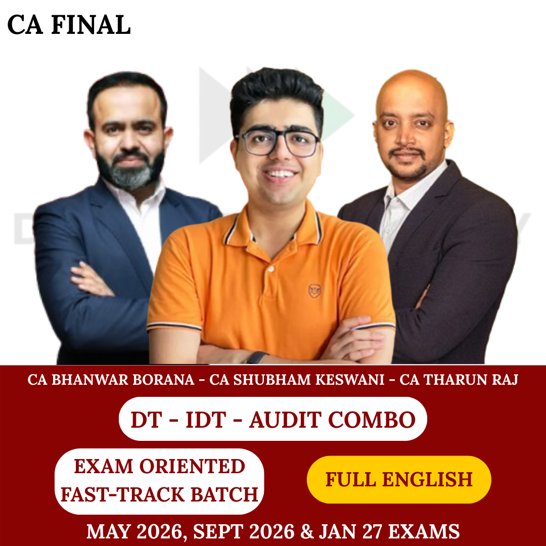 CA Final DT - IDT - AUDIT (Exam Oriented-Fastrack Batch Combo)  For May/Sep 26 & Jan 27 Exams - Full English By CA Bhanwar Borana, CA Tharun Raj & CA Shubham Keshwani
