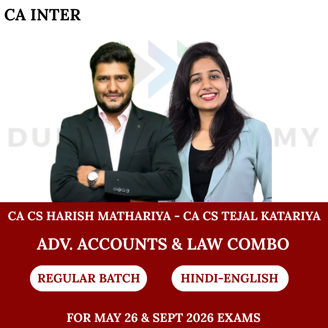 CA Inter Adv. Accounts & Law Combo Regular Batch for May 26 & Sept 26 Exams By CA CS Harish Mathariya & CA CS Tejal Katariya