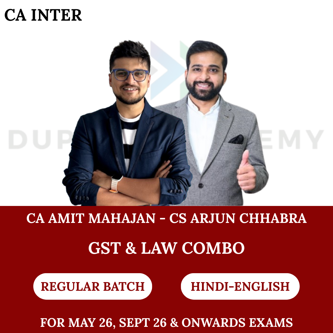 CA Inter GST and Corporate & other Laws (Regular Batch) For May , Sep 26 & Onwards By CA Amit Mahajan & CS Arjun Chhabra