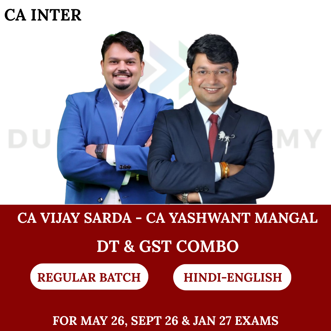 CA Inter DT & GST Combo (Regular Batch) For May 26, Sept 26 & Jan 27 Exams By CA Vijay Sarda & CA Yashwant Mangal