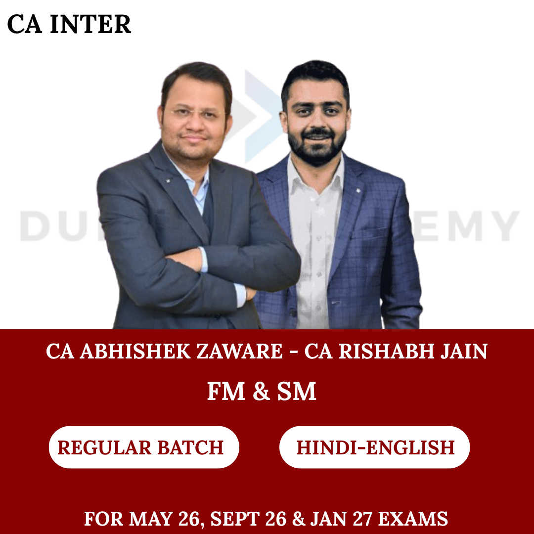 CA Inter FM-SM Combo Regular Batch for May 26, Sept 26 & Jan 2027 Exams By CA Abhishek Zaware, CA Rishabh Jain