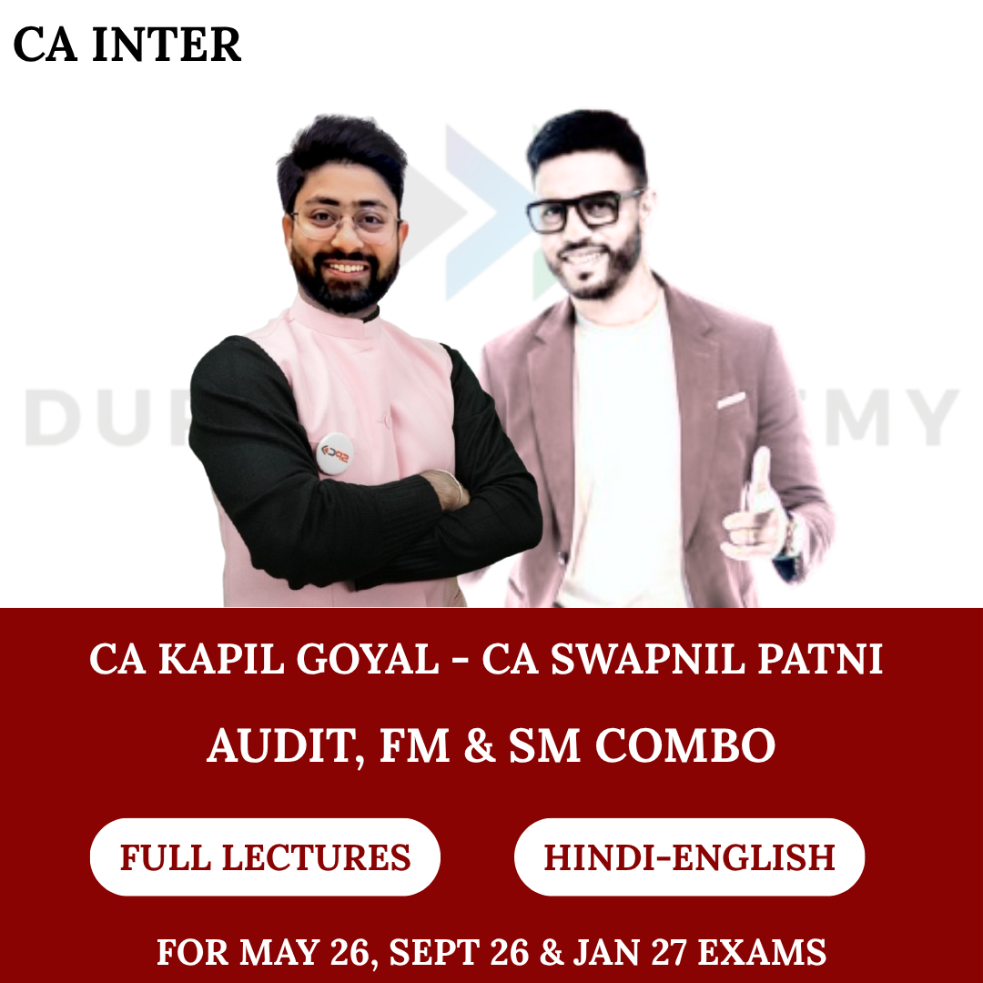 CA Inter Audit, FM & SM Combo (Regular Batch) for  May 2026, Sept 2026 & Jan 27 Exams - By CA Kapil Goyal & CA Swapnil Patni