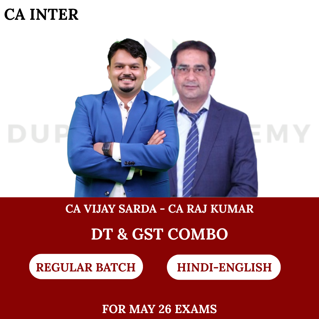 CA Inter DT & GST Combo (Regular Batch) For May 26 & Sept 26 Exams By CA Vijay Sarda & CA Raj Kumar