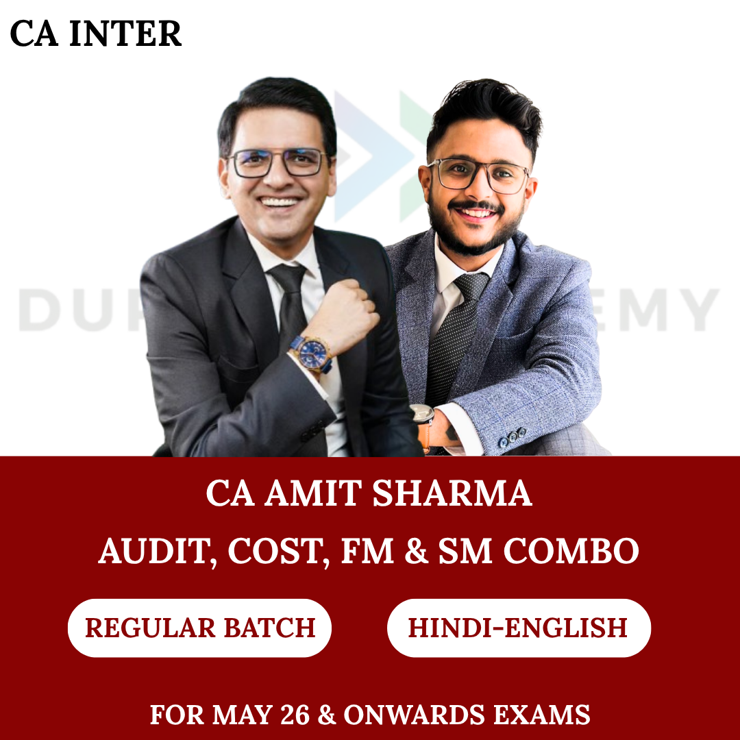 CA Inter Audit, Costing, FM & SM Combo Regular Batch for May 26, Sept 26 & Jan 2027 Exams By CA Sarthak Jain & CA Amit Sharma