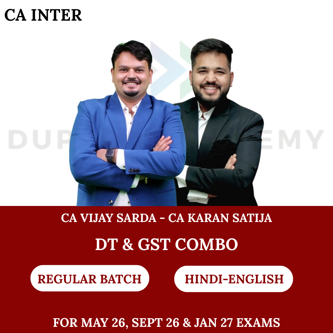 CA Inter DT & GST Combo (Regular Batch) For May 26 & Sept 26 Exams By CA Vijay Sarda & CA Karan Satija