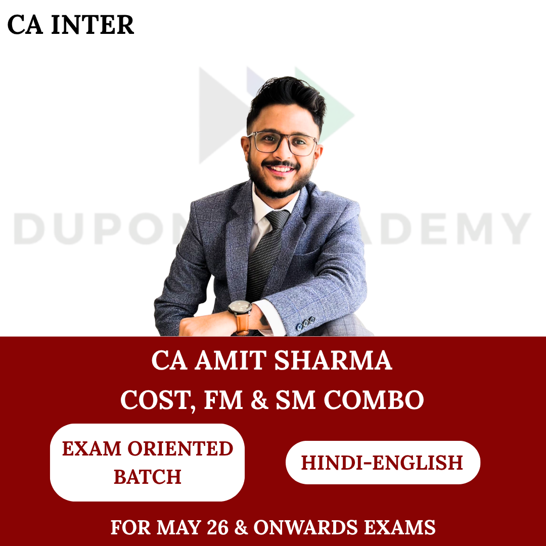 CA Inter Costing, FM & SM Combo (Exam Oriented Batch) for May 26, Sept 26 & Jan 2027 Exams By CA Sarthak Jain & CA Amit Sharma