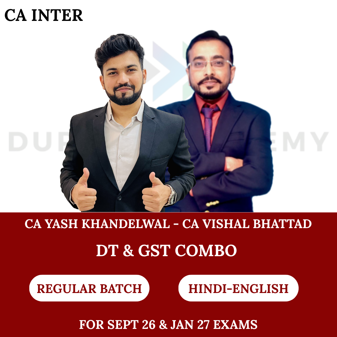 CA Inter Taxation Combo (Regular Batch) for Sept 26 & Jan 2027 Exams By CA Yash Khandelwal & CA Vishal Bhattad