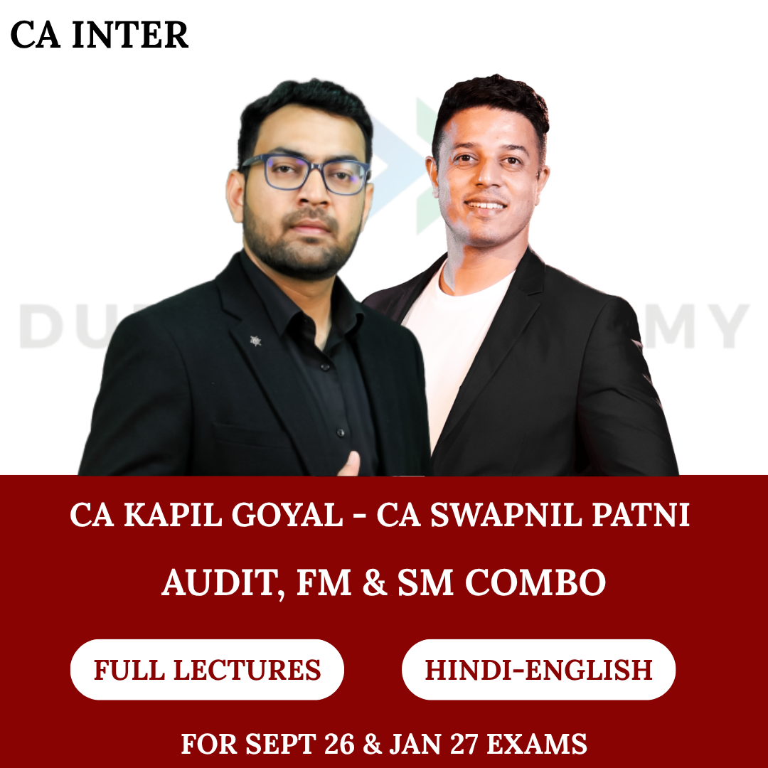 CA Inter Audit, FM & SM Combo (Regular Batch) for Sept 2026 & Jan 27 Exams - By CA Rakesh Sarediya & CA Swapnil Patni