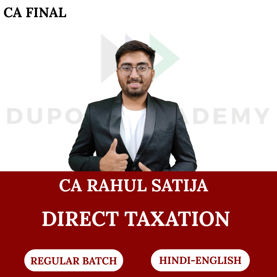 CA Final DT (Regular - Safal Batch) For May 2027 & Nov 2027 Exams By CA Rahul Satija