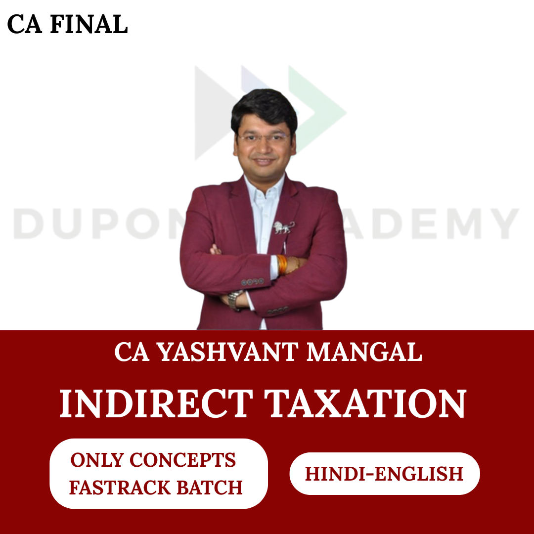 CA Final IDT (Only Concepts Lectures - FastTrack Batch) For Nov 2026 Exams By CA Yashvant Mangal