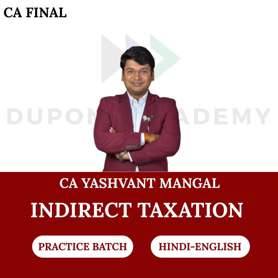 CA Final IDT (Practice Batch) For Nov 2026 Exams By CA Yashvant Mangal
