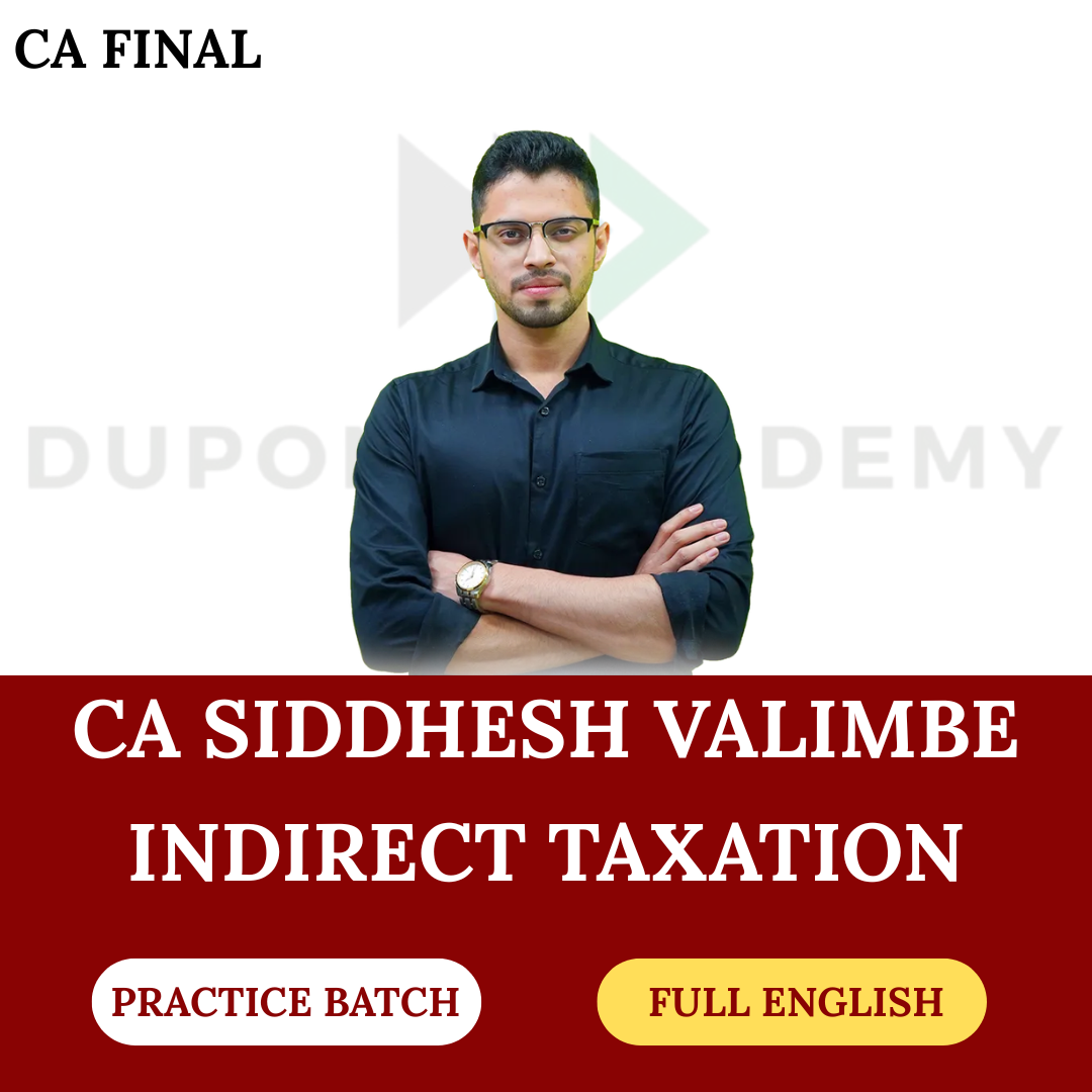 CCA Final Indirect Tax (Practice Batch) - Full English - For Nov 26 Exams by CA Siddhesh Valimbe